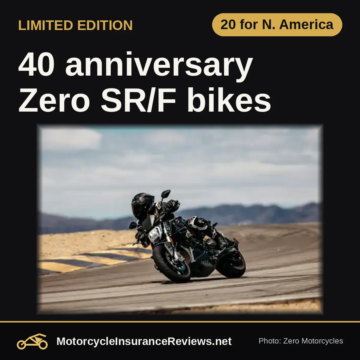 Official Zero Motorcycles photo of a rider leaning the black-and-gold 20th Anniversary SR/F through a desert track corner, headline 40 anniversary Zero SR/F bikes, chip 20 for N. America